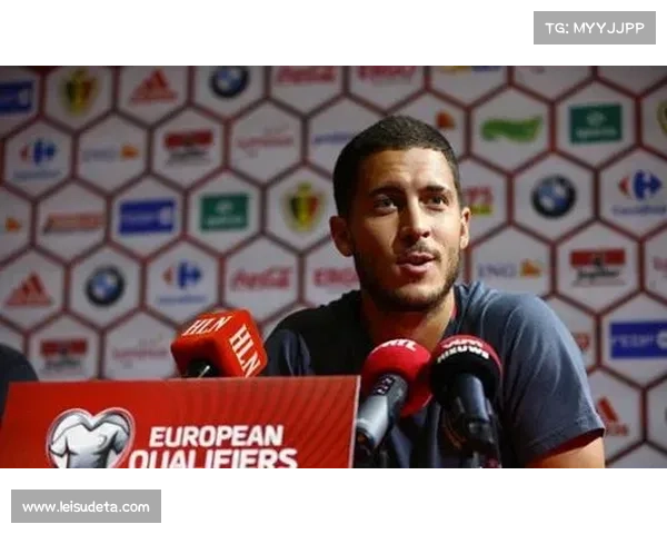 阿扎尔谈生涯：不想过C罗式生活，梅罗之下有内马尔